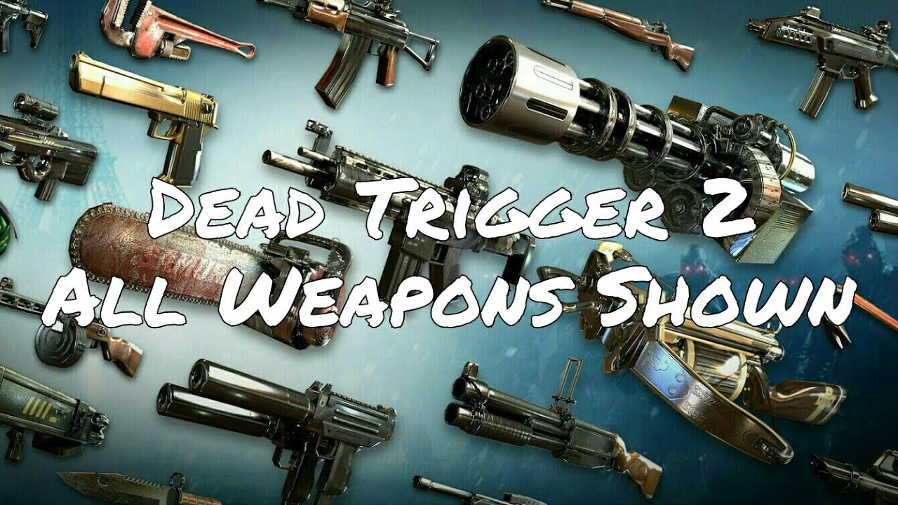 [Dead Trigger 2] All Weapons Shown