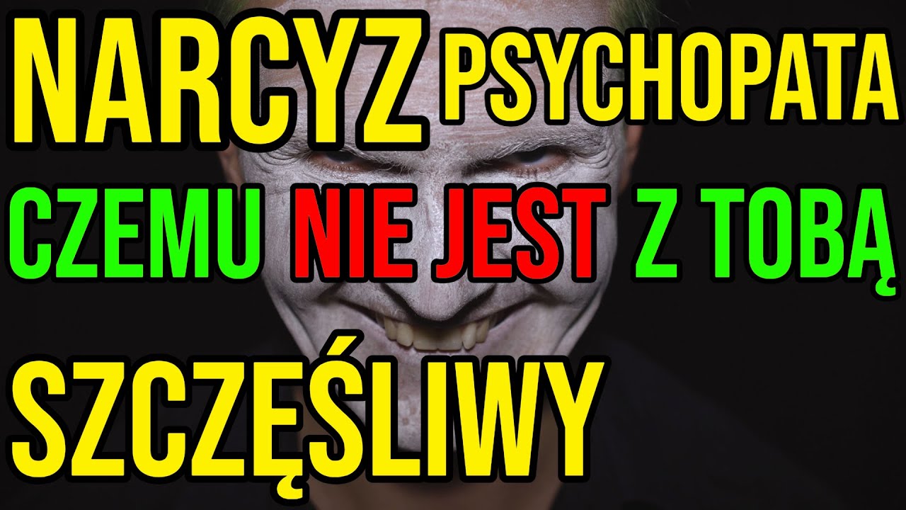 NARCYZ - CZEMU NIE JEST Z TOBĄ SZCZĘŚLIWY - NARCYSTYCZNE OSOBY #narcyz #socjopata #psychopata #npd