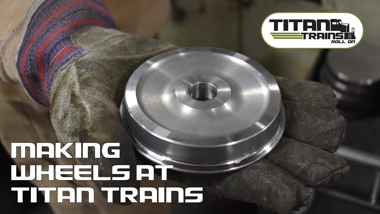 Making Wheels At Titan Trains