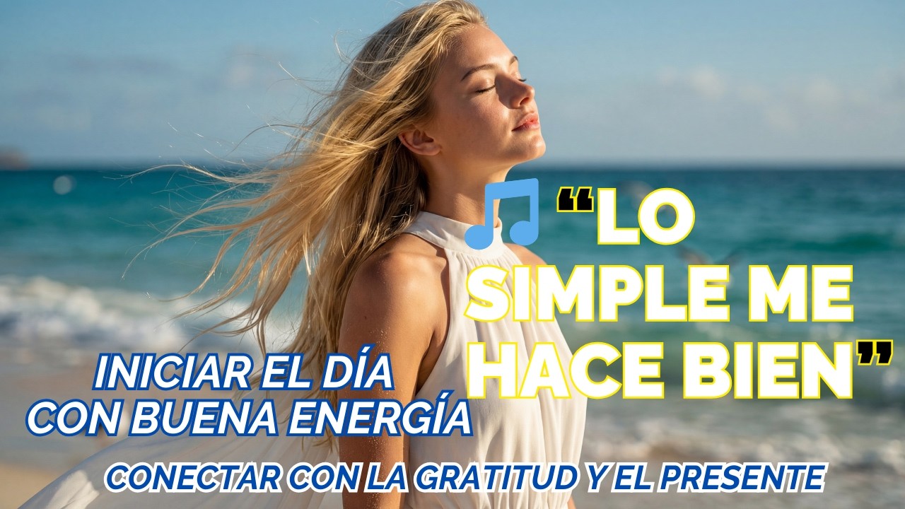 “Lo Simple Me Hace Bien”