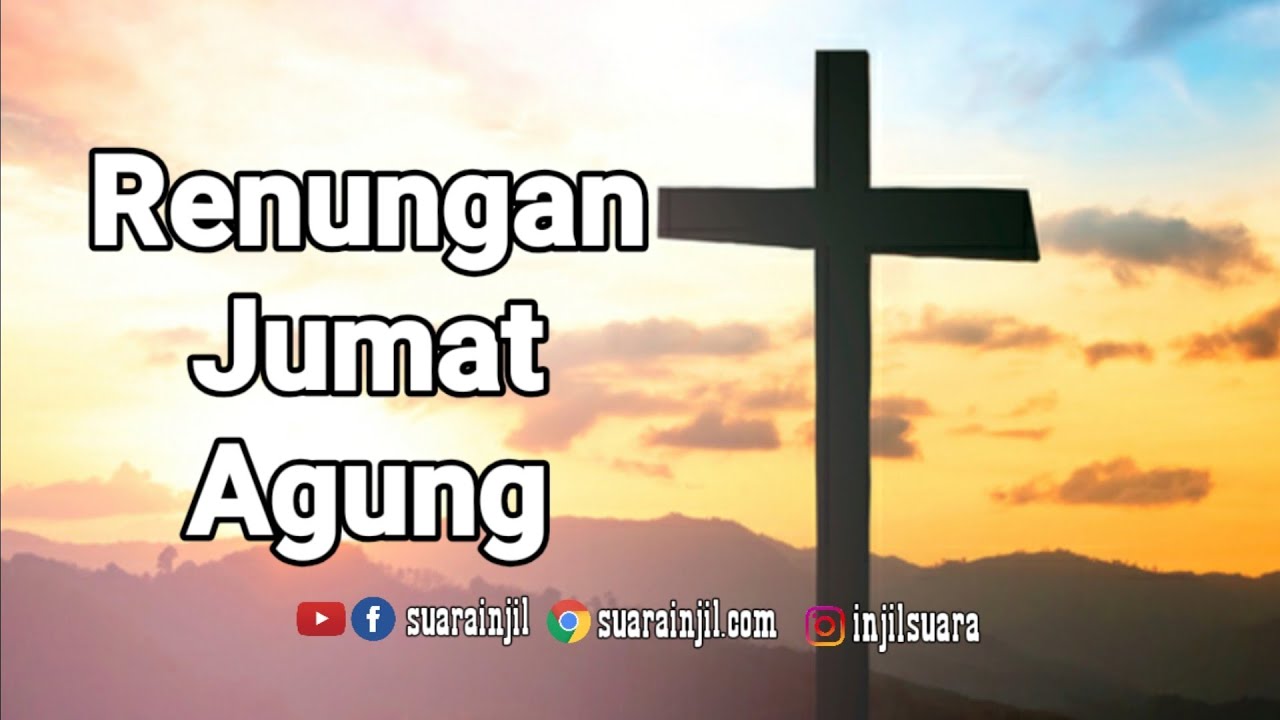 Jumat Agung. Renungan dan Doa