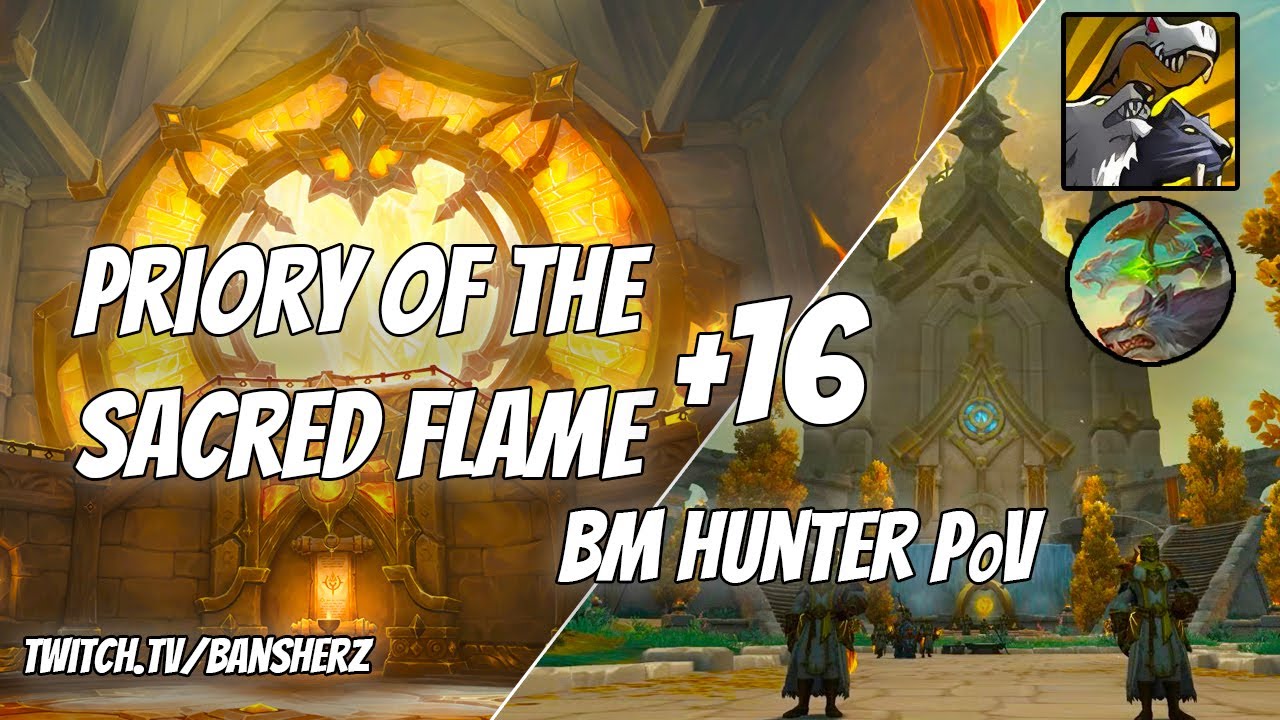+16 Priory of the Sacred Flame BM Hunter PoV