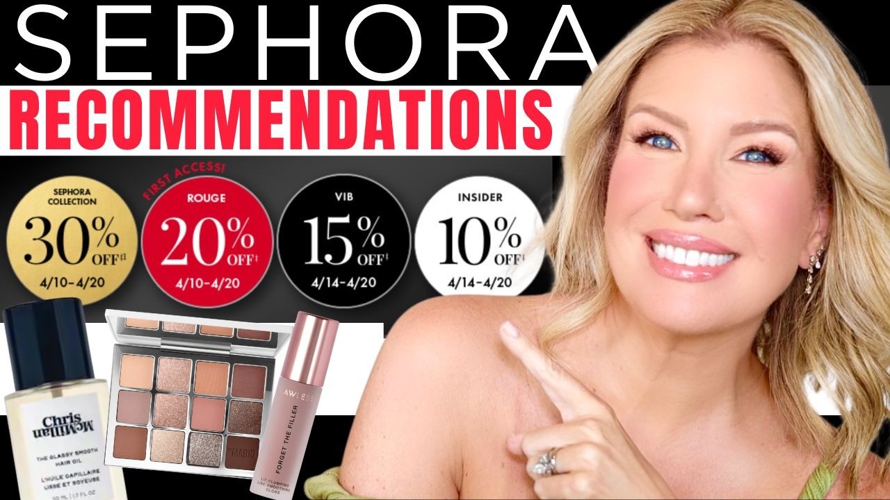 SEPHORA SAVINGS EVENT RECOMMENDATIONS (Spring 2026)
