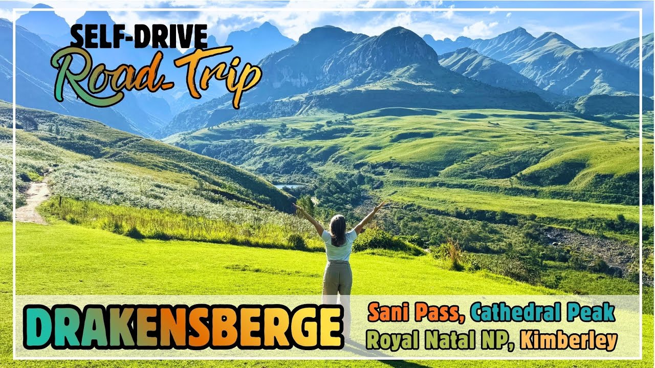 DRAKENSBERGE roadtrip: Sani Pass, Cathedral Peak Hotel, Mnweni, Royal Natal NP, Thendele + Kimberley