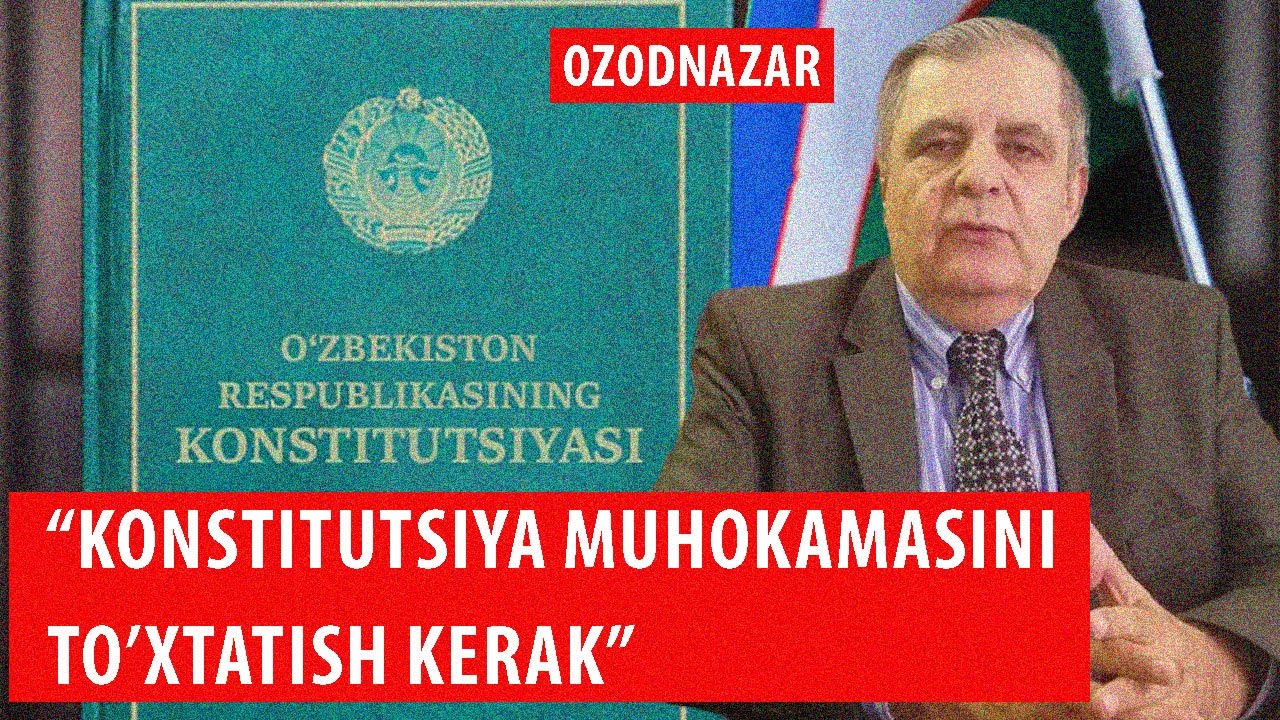 OzodNazar. Jahongir Muhammad: “Konstitutsiya muhokamasini to‘xtatish kerak!”