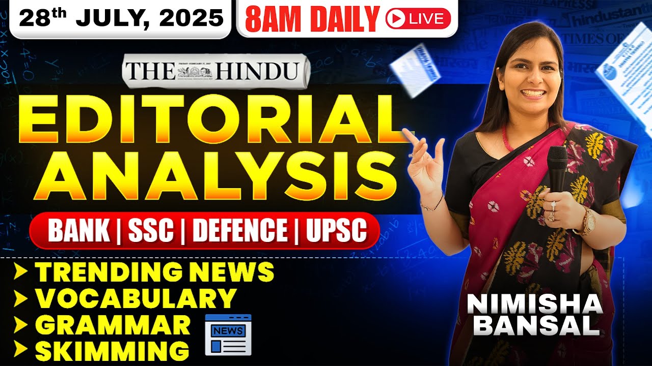Editorial Analysis | 28th July, 2025 | Vocab, Grammar, Reading, Skimming | Nimisha Bansal