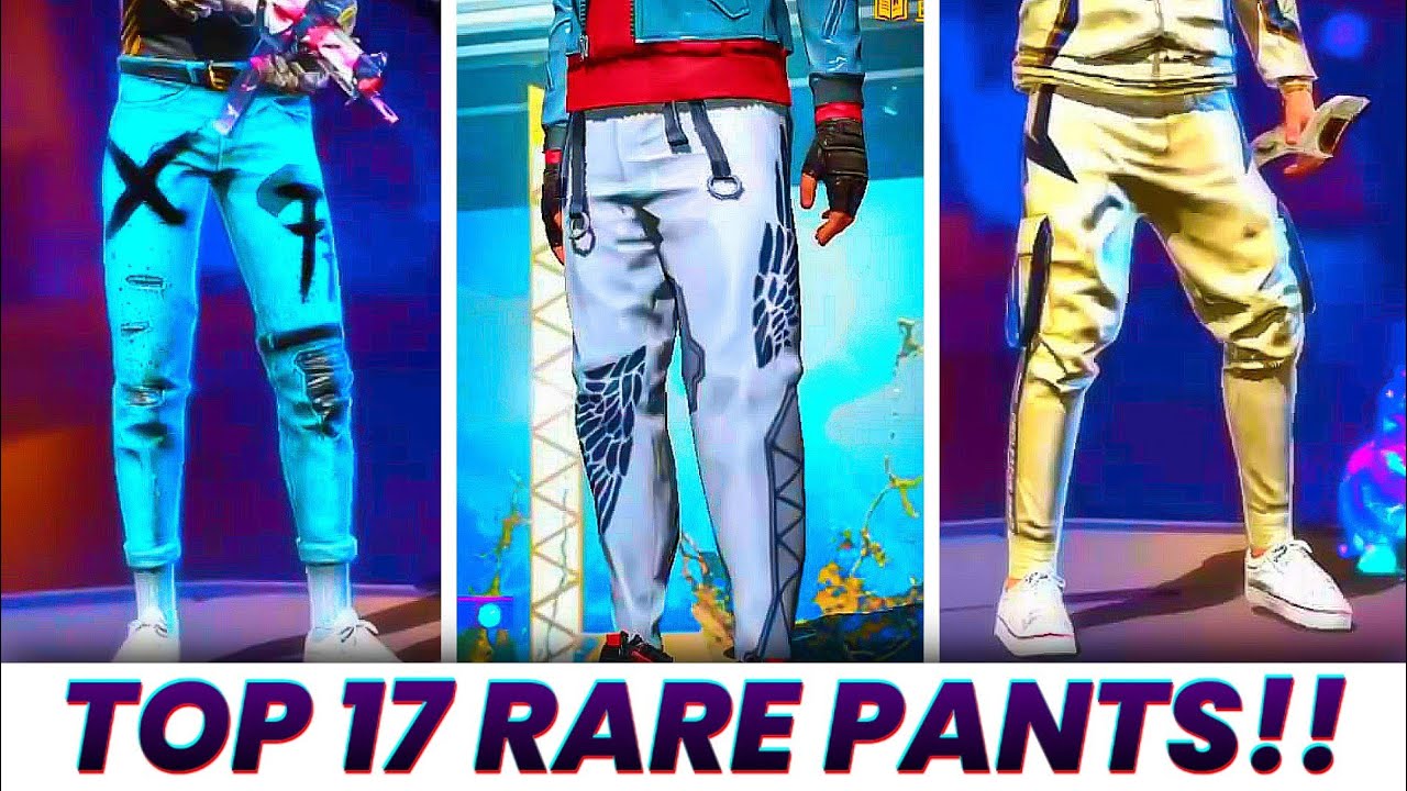 Top 17  'Rare Pants ' In Free Fire Battleground ❤️