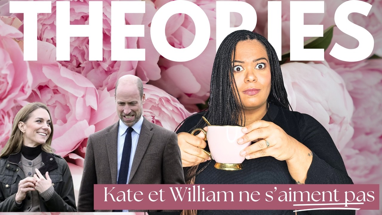 Théories sur Kate : Willaim et Kate s'aiment ils vraiment ?
