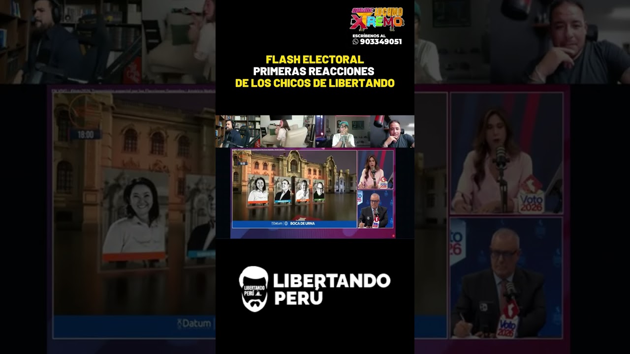 FLASH ELECTORAL PRIMERAS REACCIONES DE LOS CHICOS DE LIBERTANDO