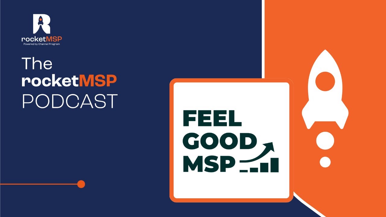 Feel-Good MSP // The RocketMSP Podcast