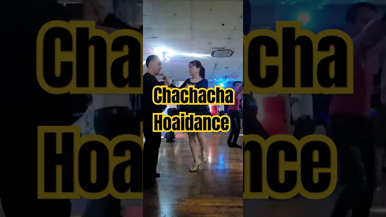 Ch&uacute;ng ta c&ugrave;ng khi&ecirc;u vũ Chachacha #chachacha #khieuvugiaotiep #khieuvu #hoaidance