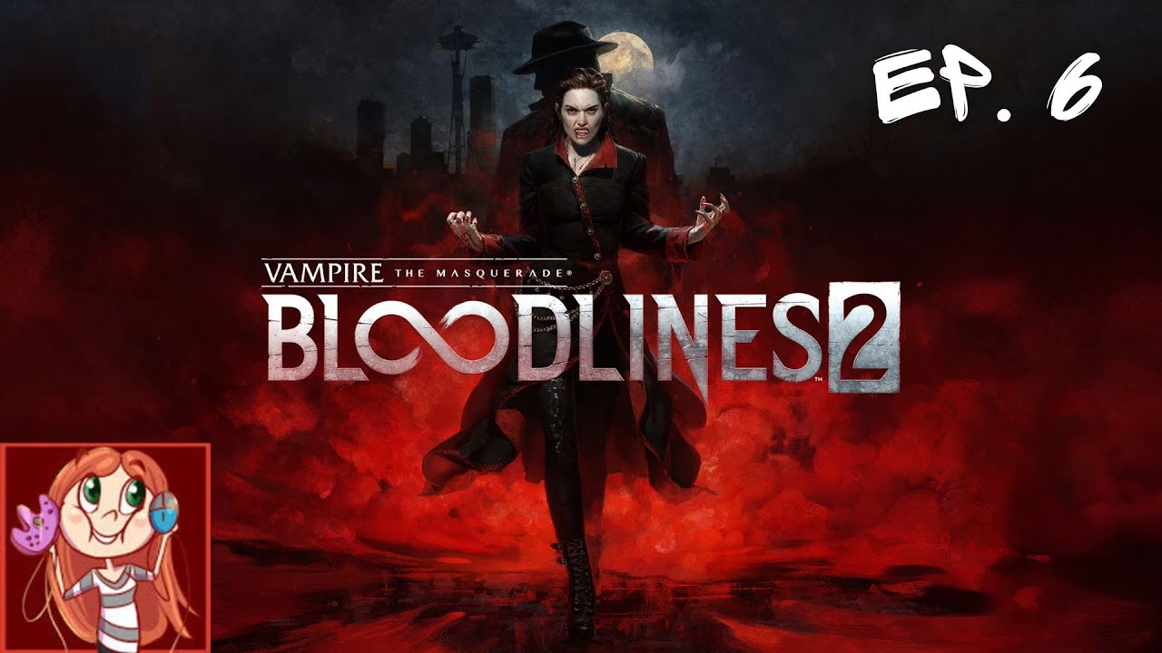 Bloodlines 2 | Having Quite A Trip!