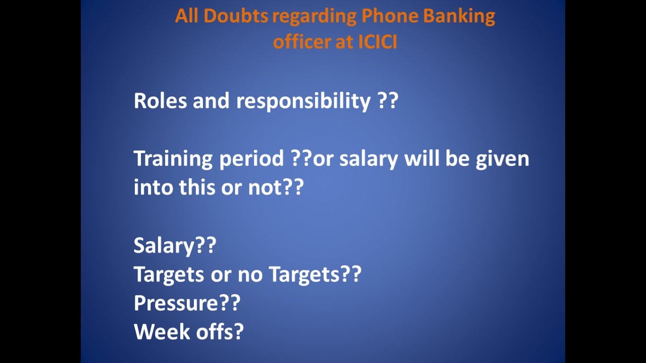 ICICI Phone banking officer All Important Doubts cleared