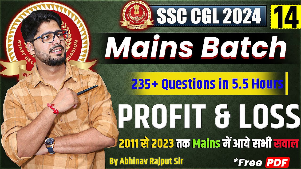 Profit & Loss For SSC CGL Mains🔥Collection of Questions from 2011 to 2023 CGL Mains I Class-14/21