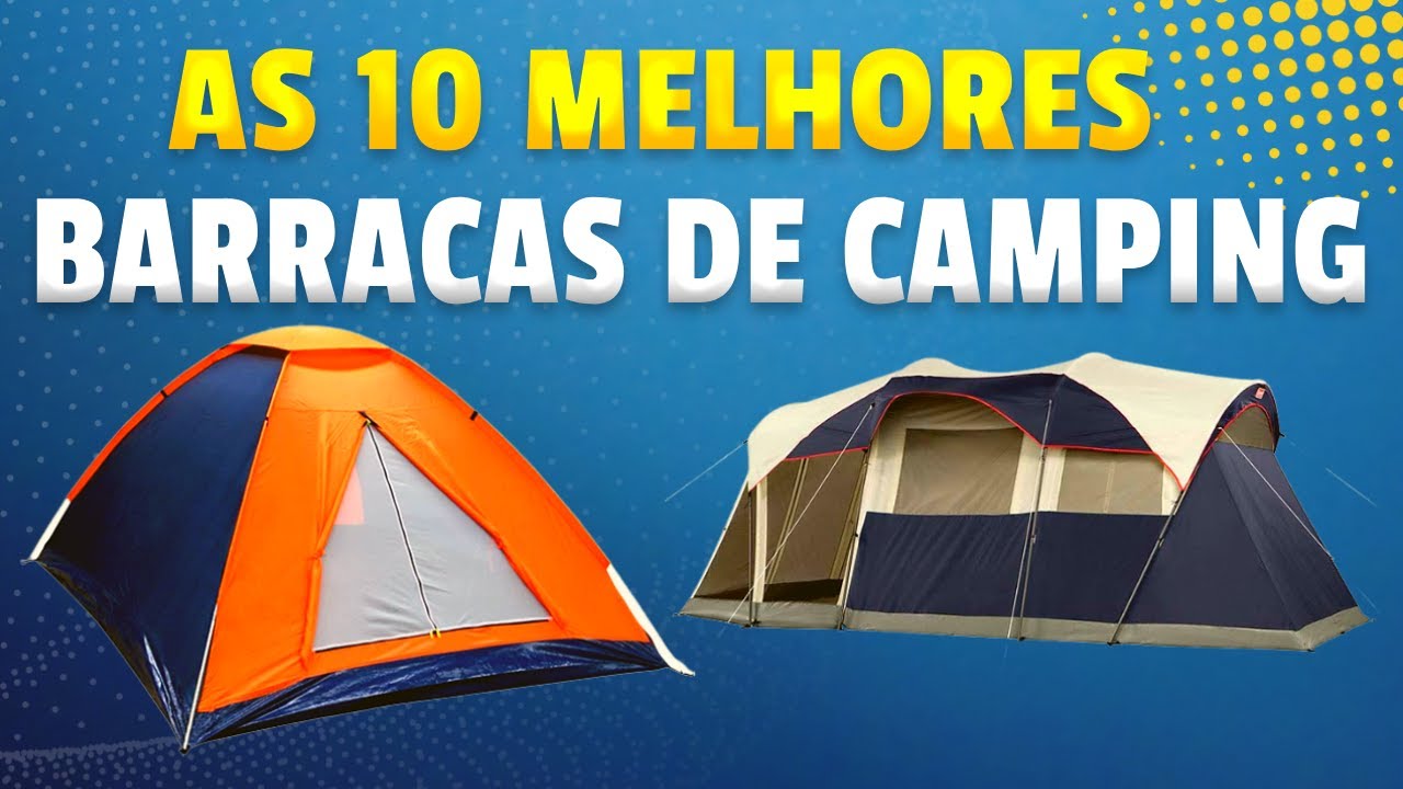 As 10 Melhores Barracas de Camping  - Melhor Barraca de Camping
