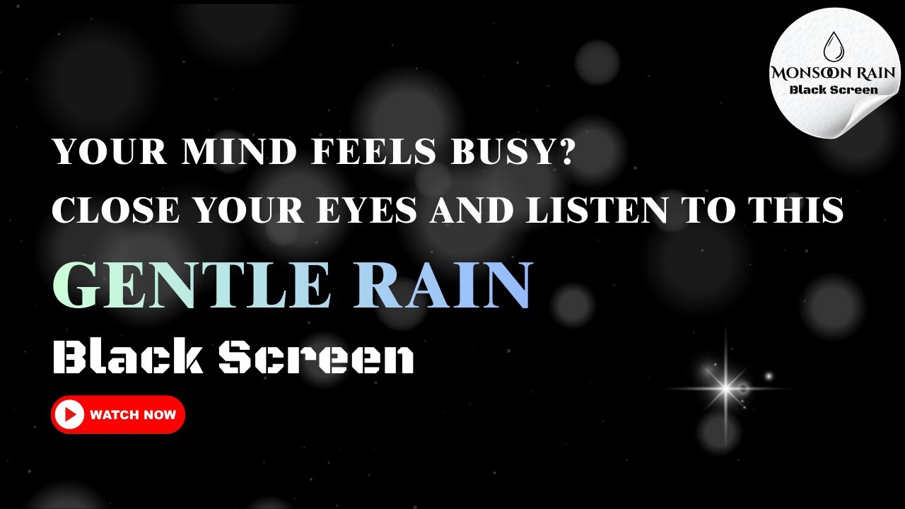 Your mind feels busy? Close your eyes and listen to this gentle rain | Monsoon Rain - Black Screen🌧️