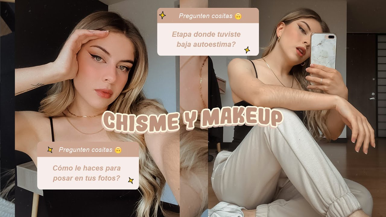 &iquest;Baja autoestima? &iquest;C&oacute;mo posar en Insta? Q&A + Makeup 🔥
