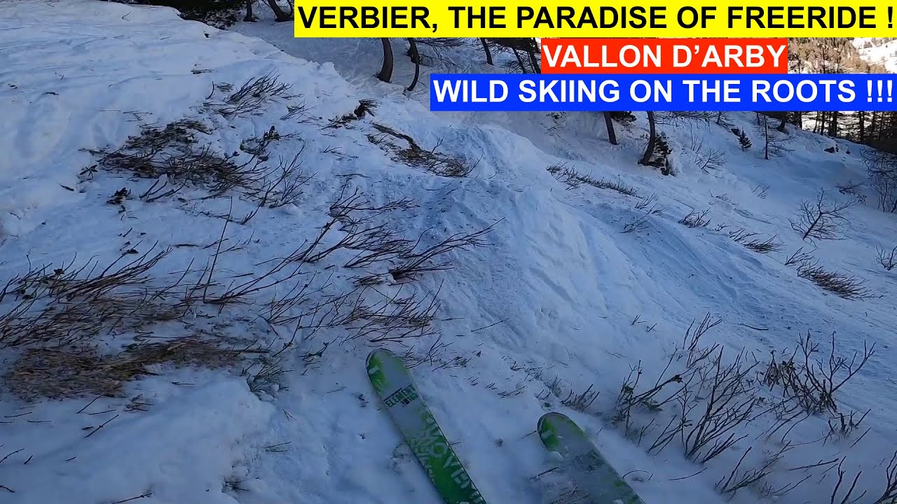 Verbier - Vallon d'Arby - Wild skiing on the roots !