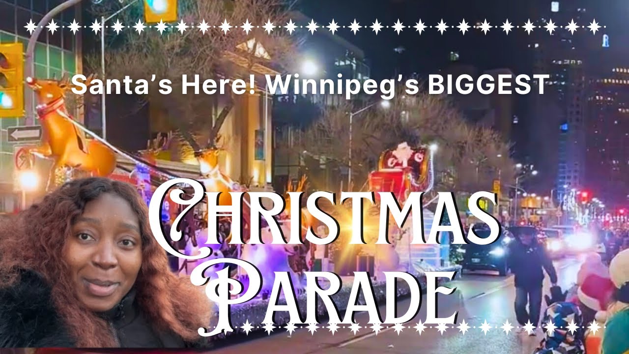 Manitoba Hydro Santa Claus Parade 2025 | Winnipeg’s Biggest Christmas Celebration 🎄✨