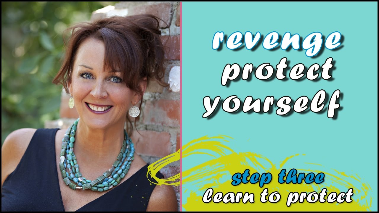 Protect Yourself Against the Revenge of a Narcissist | Protect - Tracy Malone