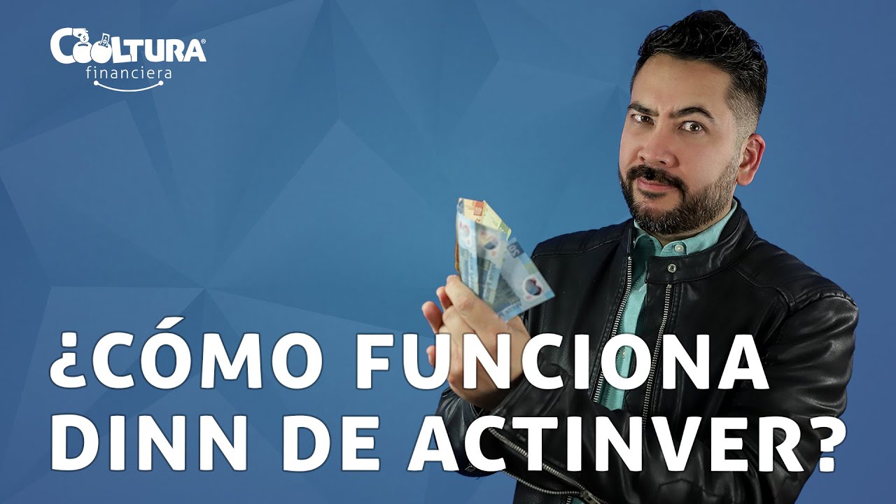 ¿Cómo funciona Dinn de Actinver?