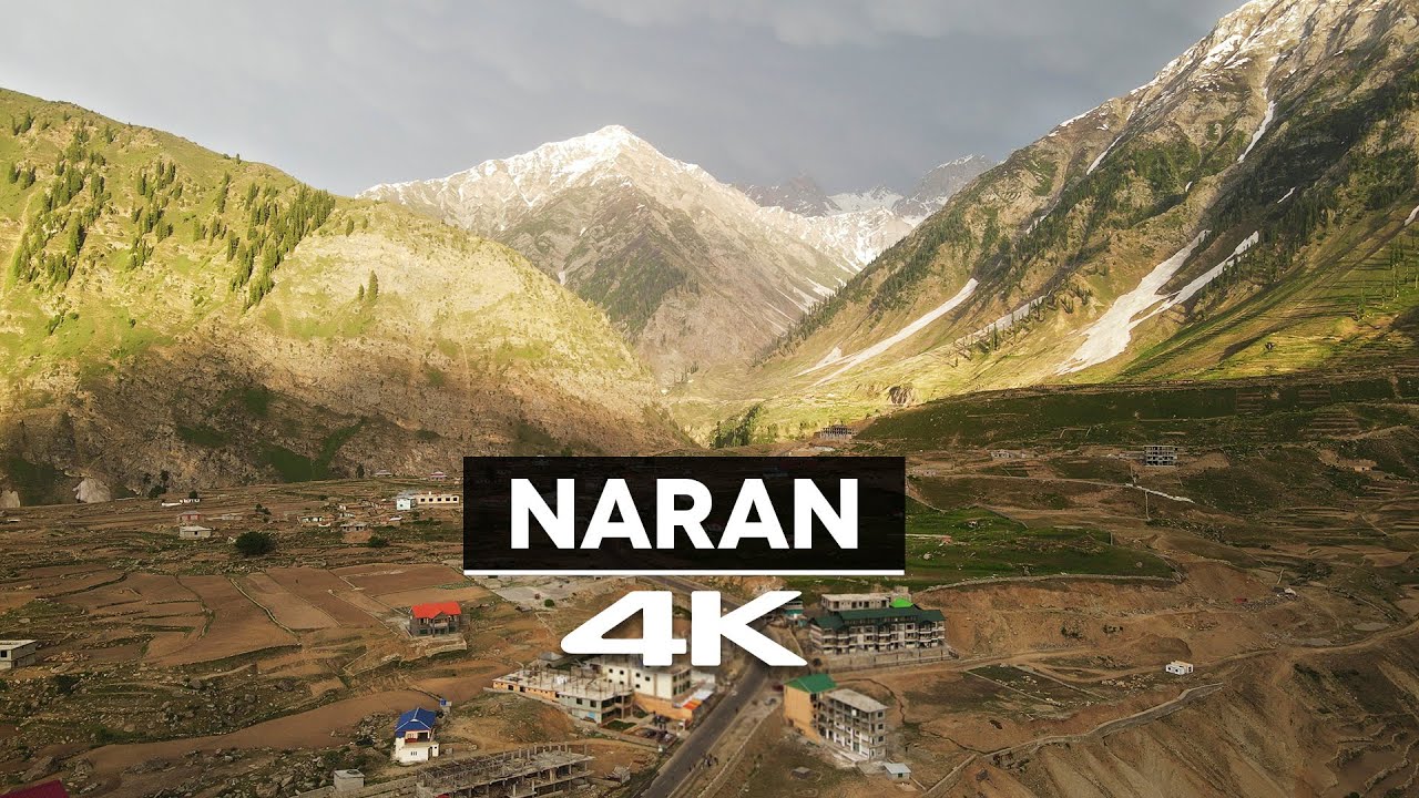 Naran | 4K Drone Video | Northern Pakistan