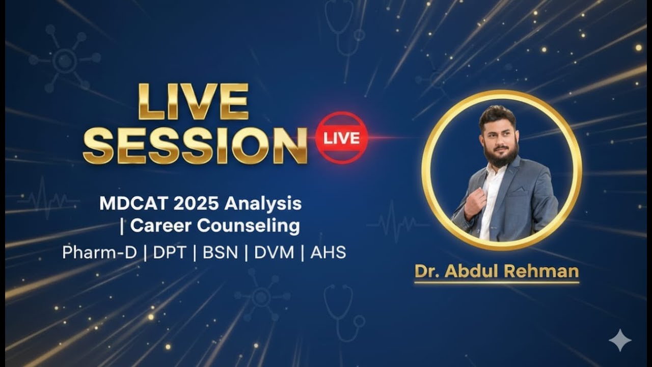 LIVE Session: MDCAT 2025 Analysis & Career Counseling | Pharm-D, DPT, BSN, DVM, AHS