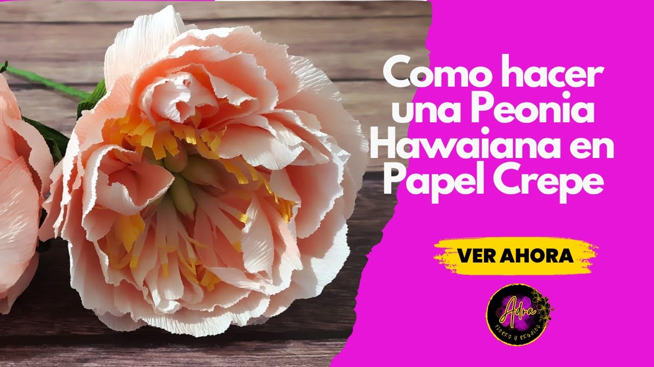 Peonía hawaiana en papel crepé llena de volumen💐​​(Tutorial para Principiantes)
