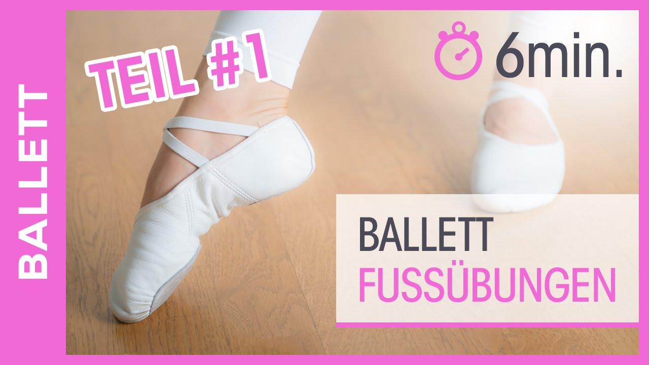 Ballett Dance Füße -Tanzen lernen für Anfänger - Beweglichkeit & Kräftigung - Tanz mit Anna - HD