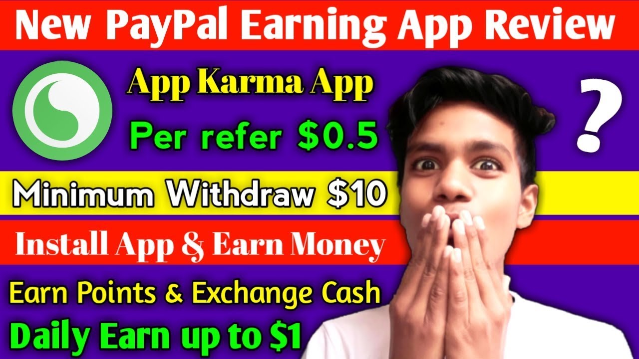 New PayPal Earning App Review | App Karma App | Install App & Earn Money | Per refer $0.5🤑