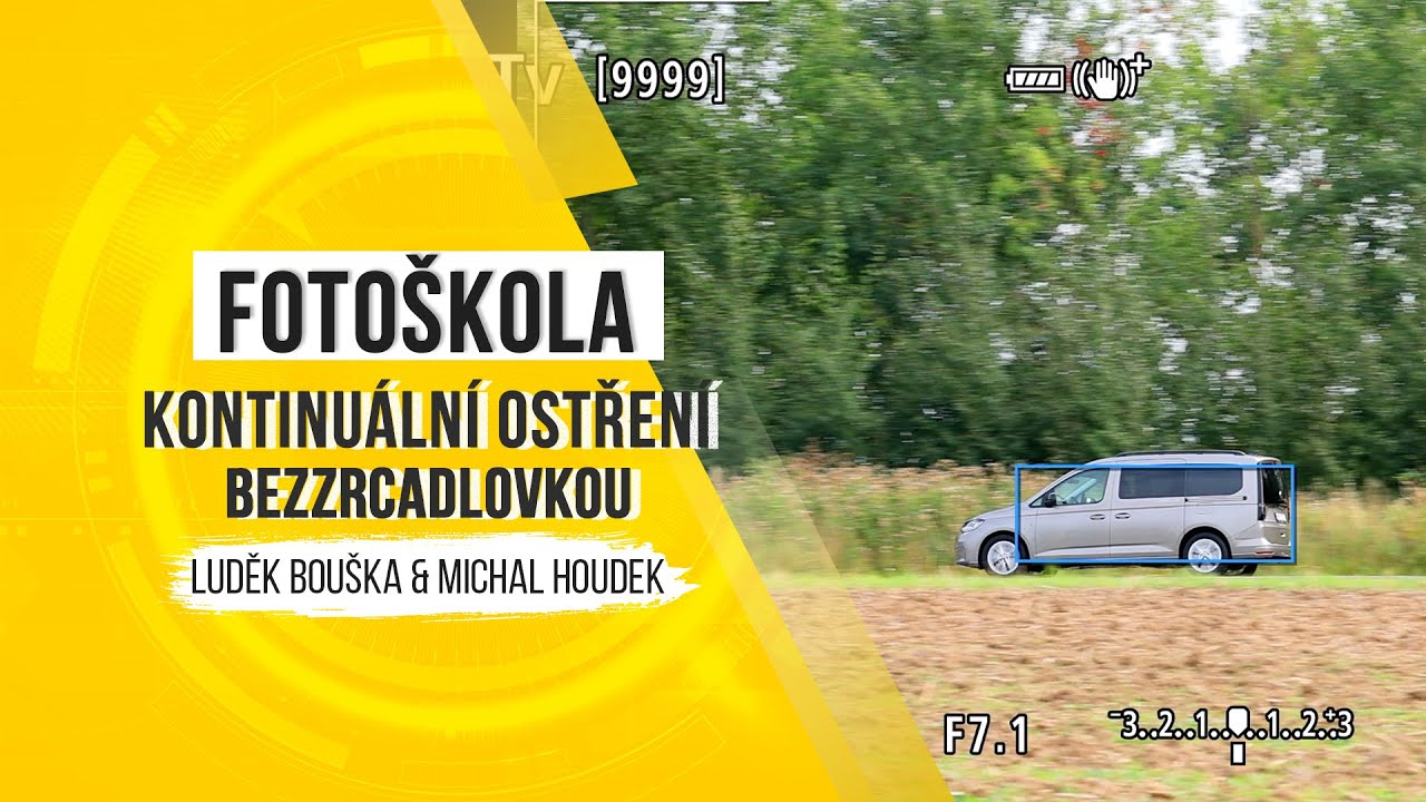Fotoškola - kontinuální ostření bezzrcadlovkou