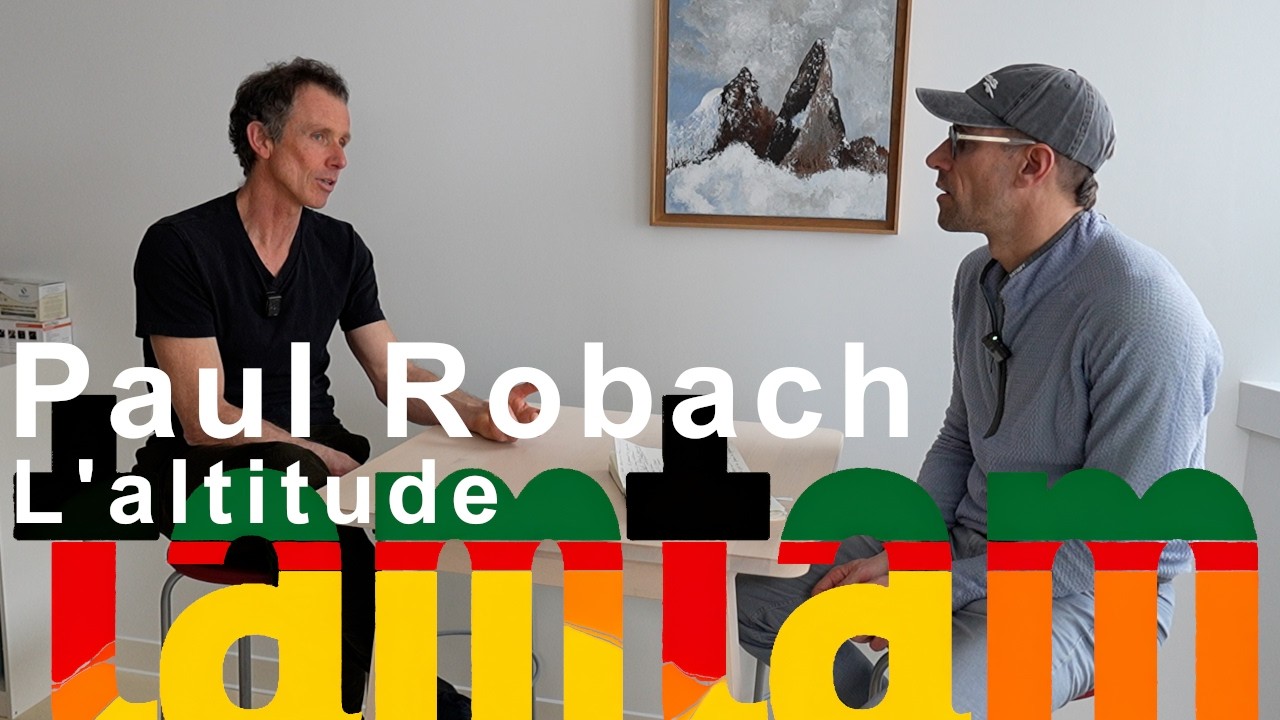 ALTITUDE Paul Robach Responsable recherche biomédical altitude ENSM ENSA Podcast Tamtam montagne