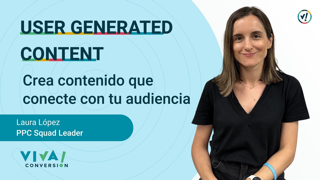 User Generated Content - Conecta con tu audiencia