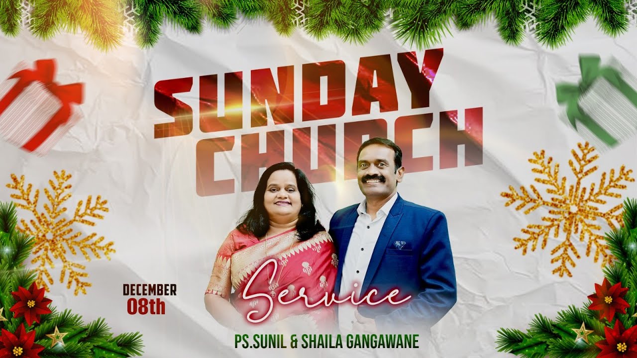 🔴🅻🅸🆅🅴 | Sunday Church Service | 08 Dec 2024| Pst. Sunil Gangawane