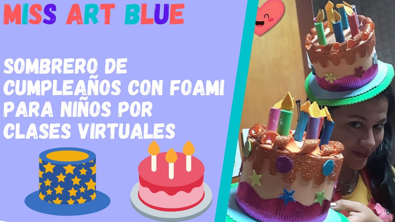 SOMBRERO de cumpleaños con FOAMI para NINÕS por CLASES VIRTUALES