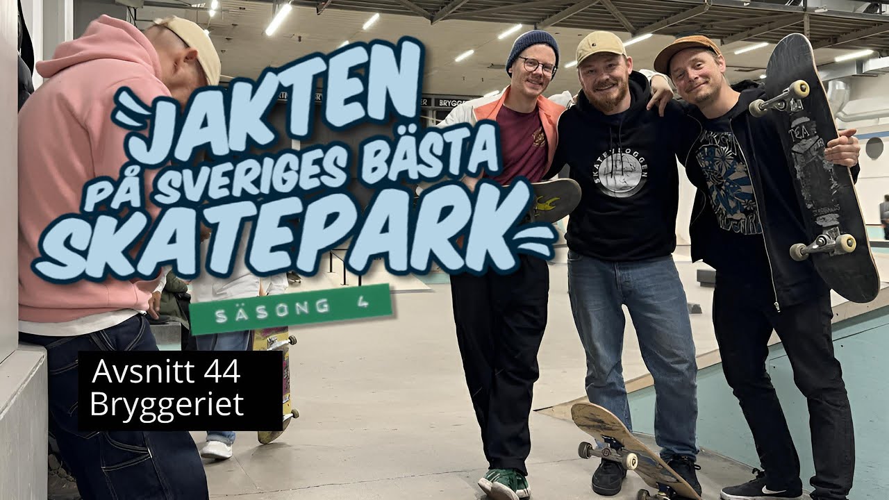 Jakten på Sveriges bästa skatepark | Avsnitt #44 | Bryggeriet 