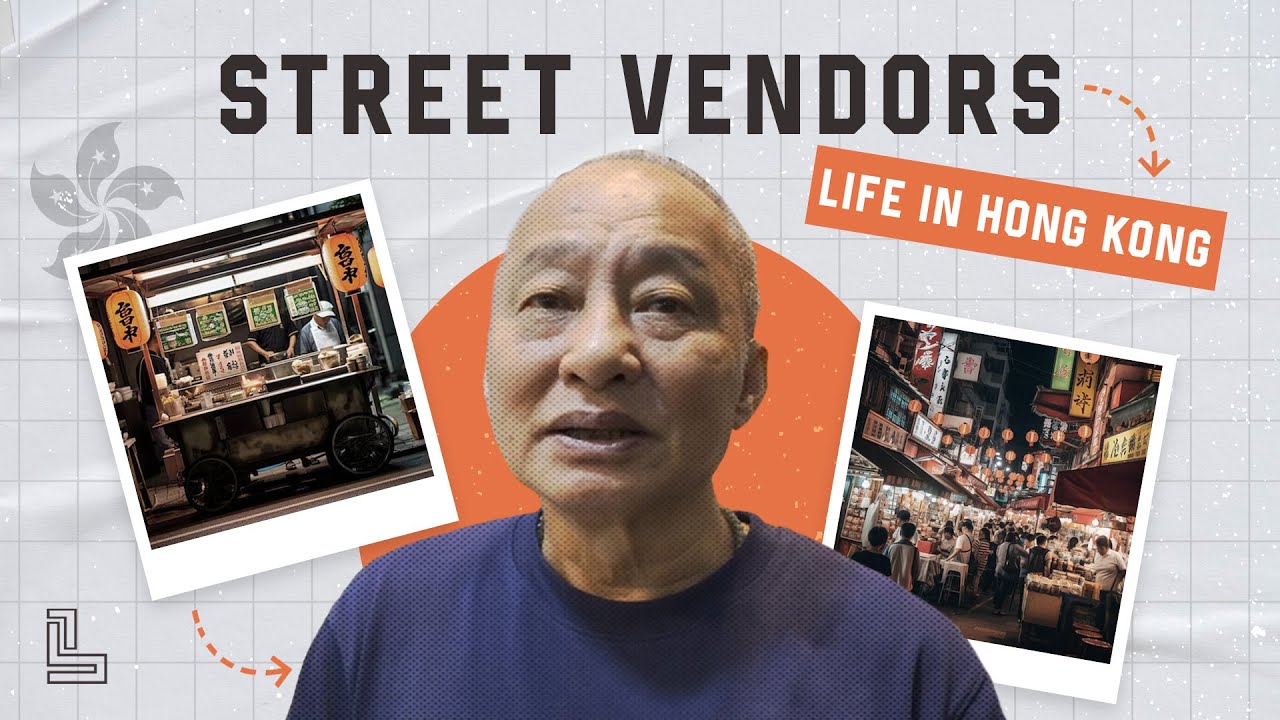 Interviews with Street Vendors - Life in Hong Kong