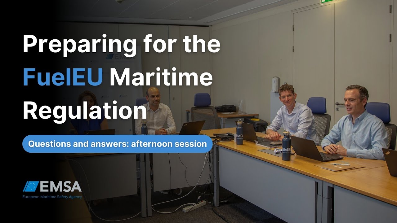 Preparing for the FuelEU Maritime Regulation: first webinar. Questions & Answers, Afternoon Session