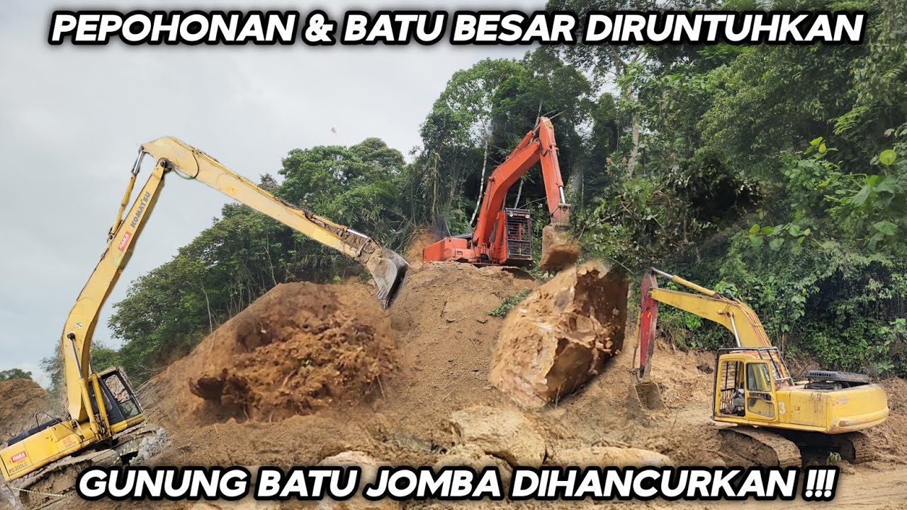 Pepohonan Dan Batu Besar Diruntuhkan !!! Gunung Batu Jomba Dihancurkan Habis-Habisan