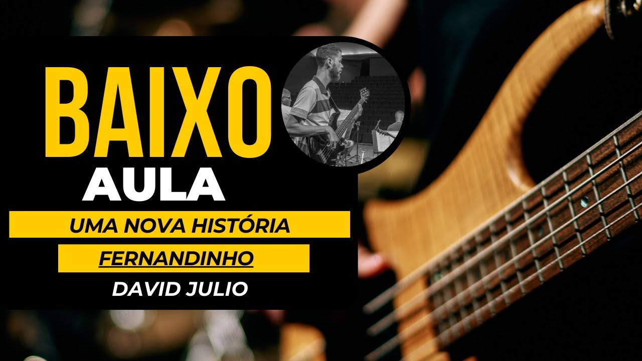 UMA NOVA HISTÓRIA - FERNANDINHO | Passo a Passo no BAIXO 