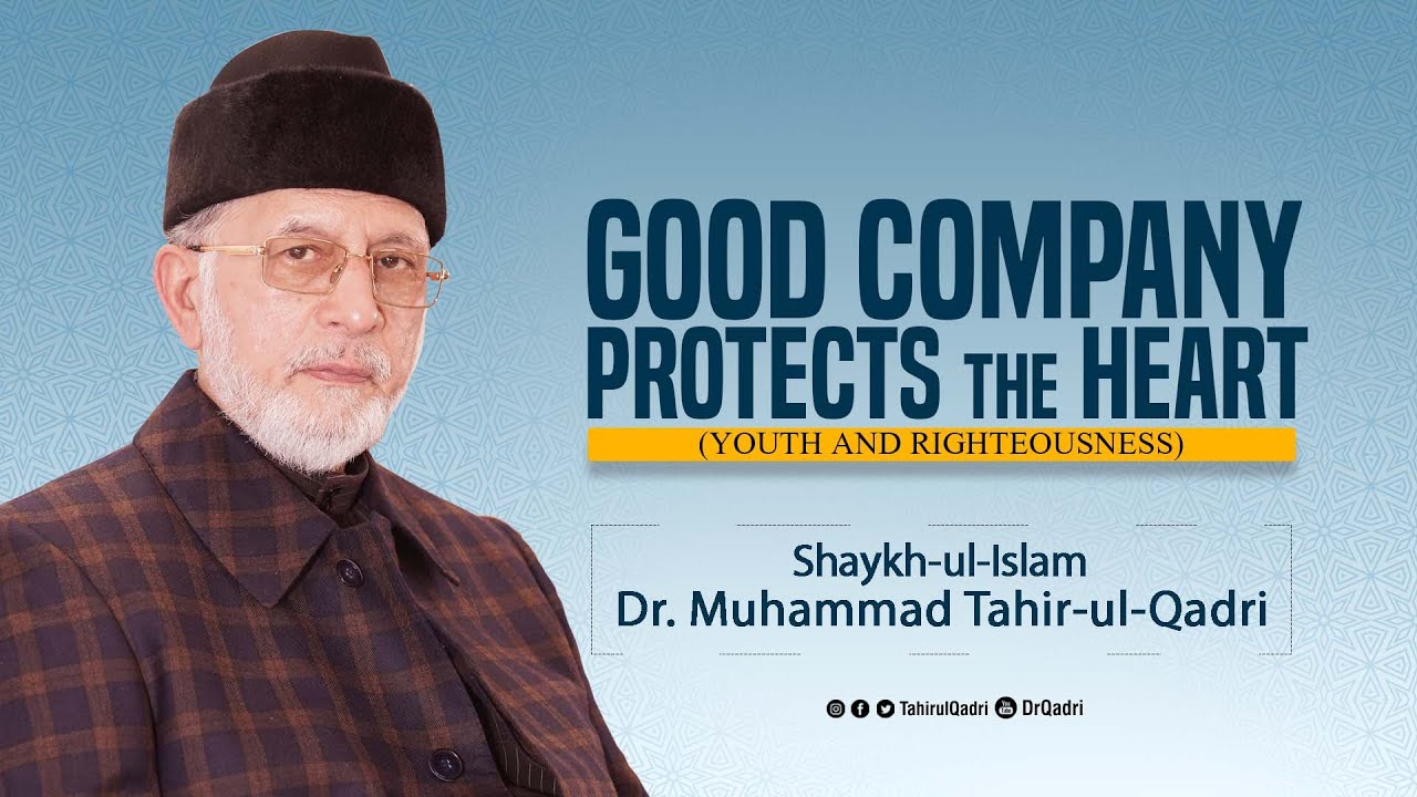 Good Company Protects the Heart (Youth and Righteousness)