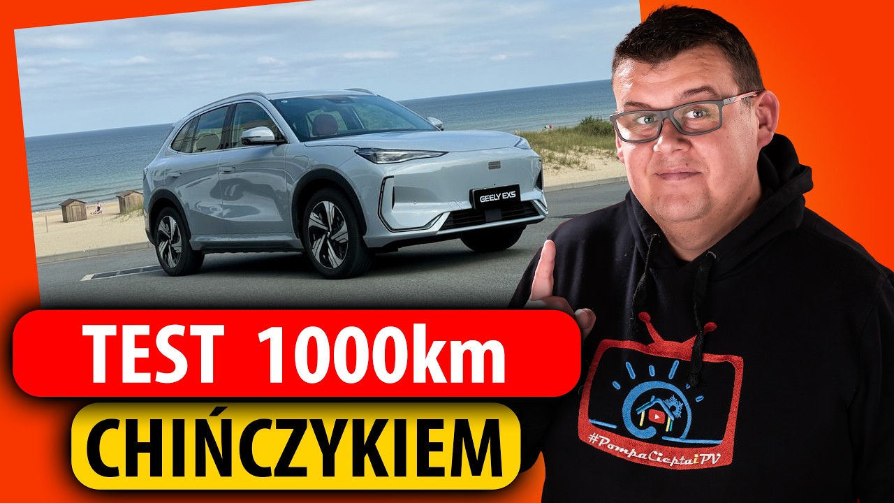 Geely EX5 na 1000 km: Chińskie badziewie czy godny rywal?