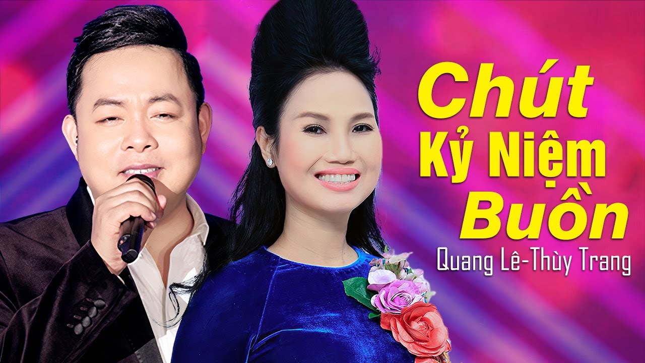 Chút Kỷ Niệm Buồn 🔹 Quang lê & Thùy Trang | Chiều Nào Anh Với Em Nép Bên Thềm Mưa Hai Đứa Xem