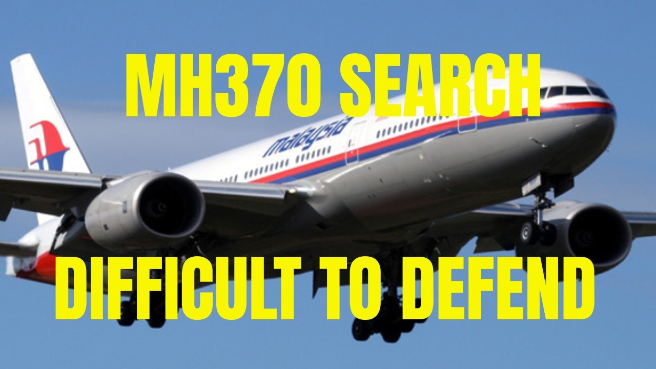 MH370 Search - Difficult To Defend  #mh370mystery