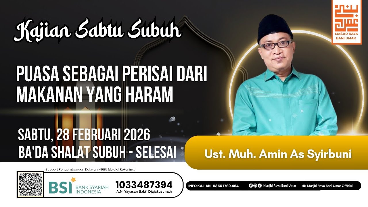 PUASA SEBAGAI PERISAI DARI MAKANAN YANG HARAM || Ust. Muh Amin As Syirbuni ||