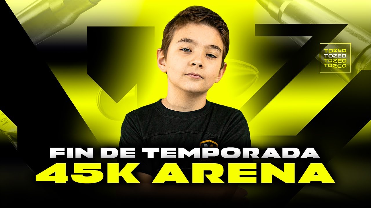 Tozeo | FIN DE TEMPORADA CON 45K DE PUNTOS EN ARENA 🔥
