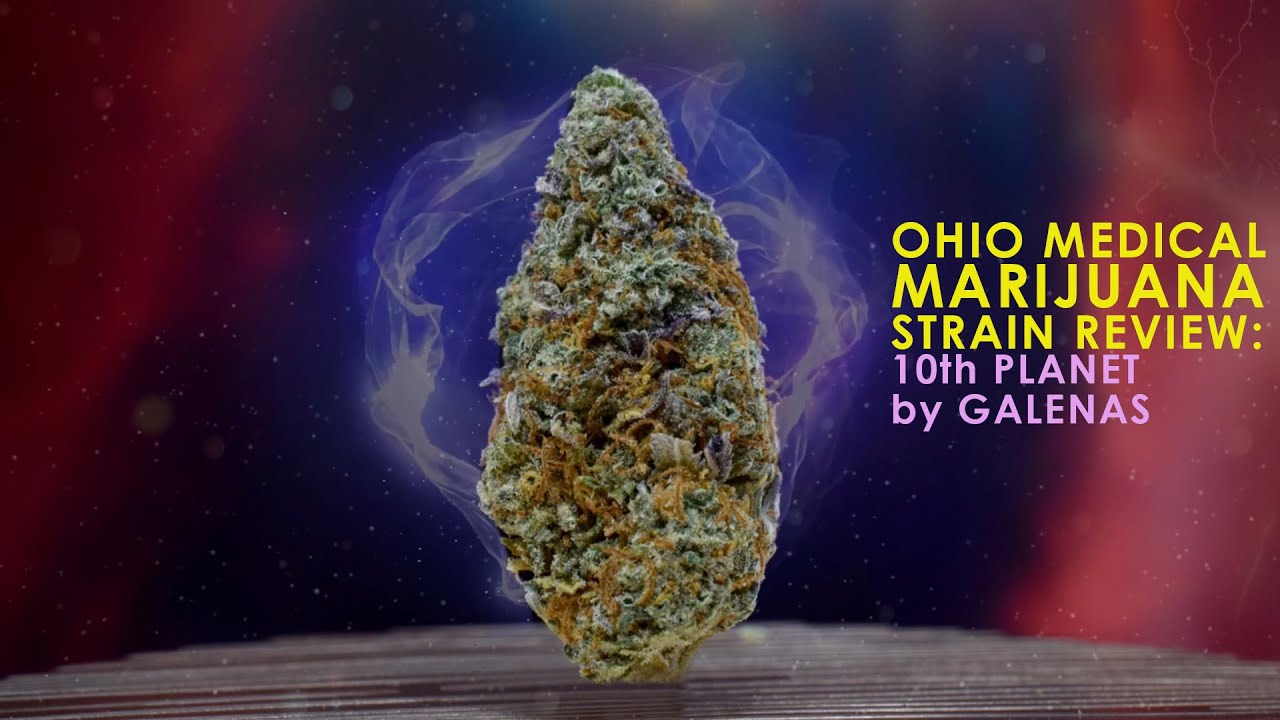 Review: 10th Planet by Galenas (Ohio Medical Marijuana Strain)
