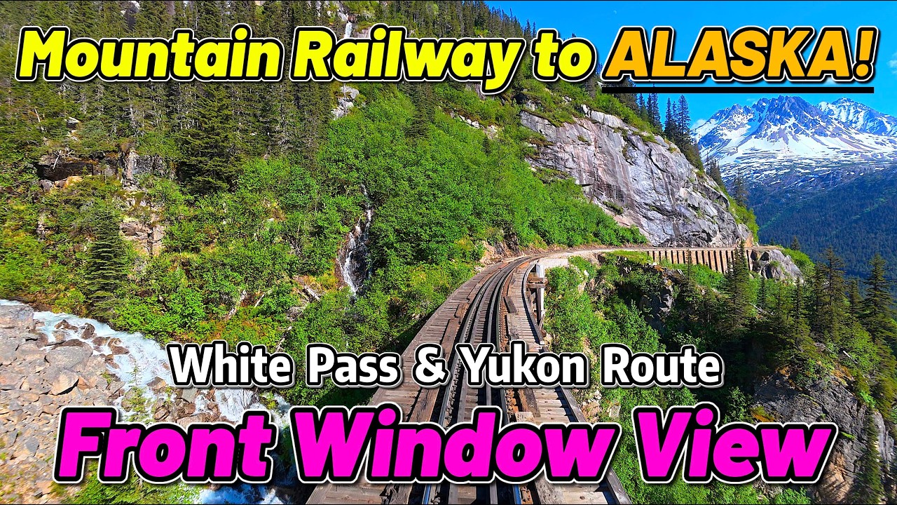 ⁴ᴷ⁶⁰ Mountain Railway to ALASKA | White Pass & Yukon Route Driver's View to Skagway