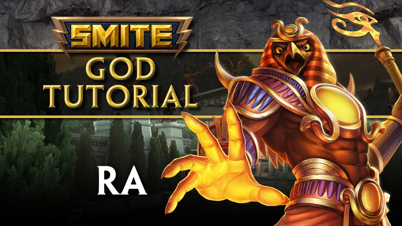 SMITE Tutorial - Ra, The Sun God