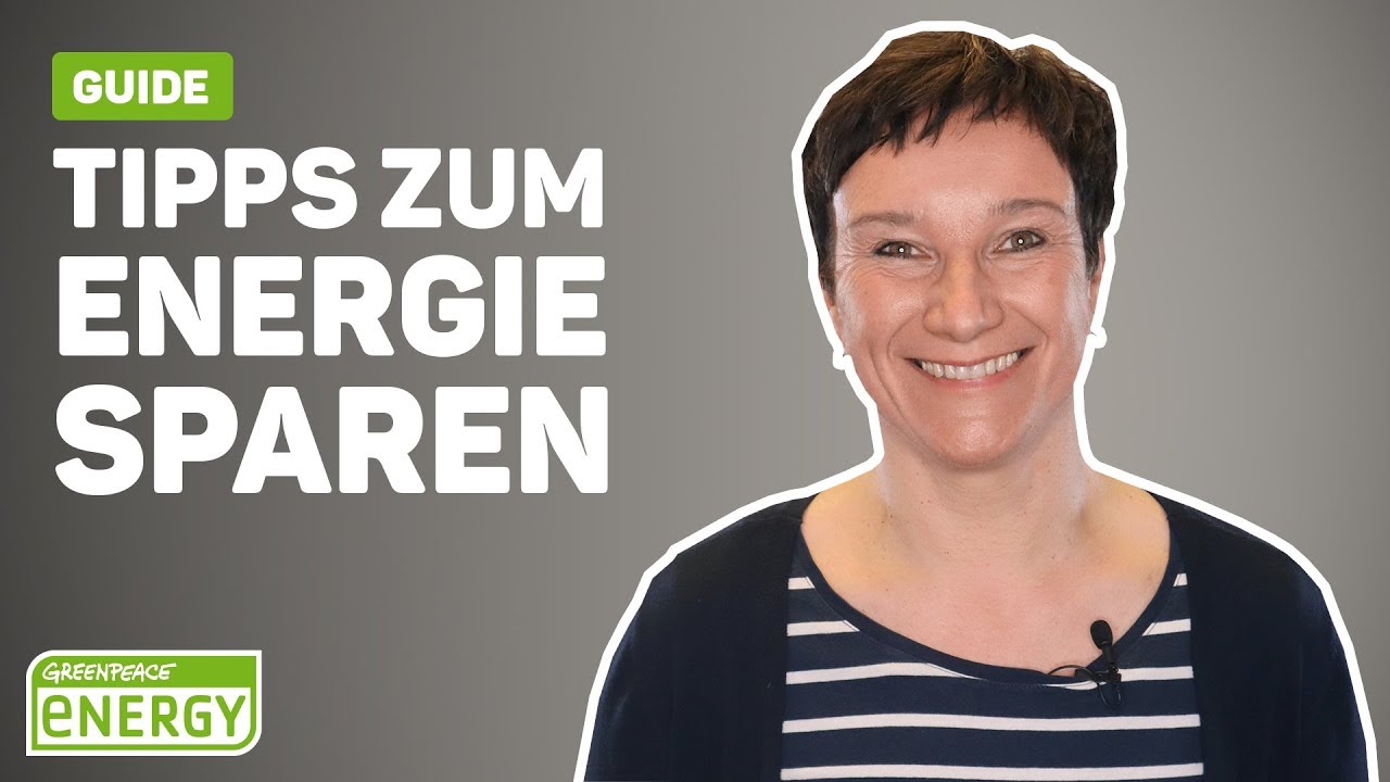 Energiesparen im Haushalt: Tipps zum Strom sparen im Alltag #GreenpeaceEnergy